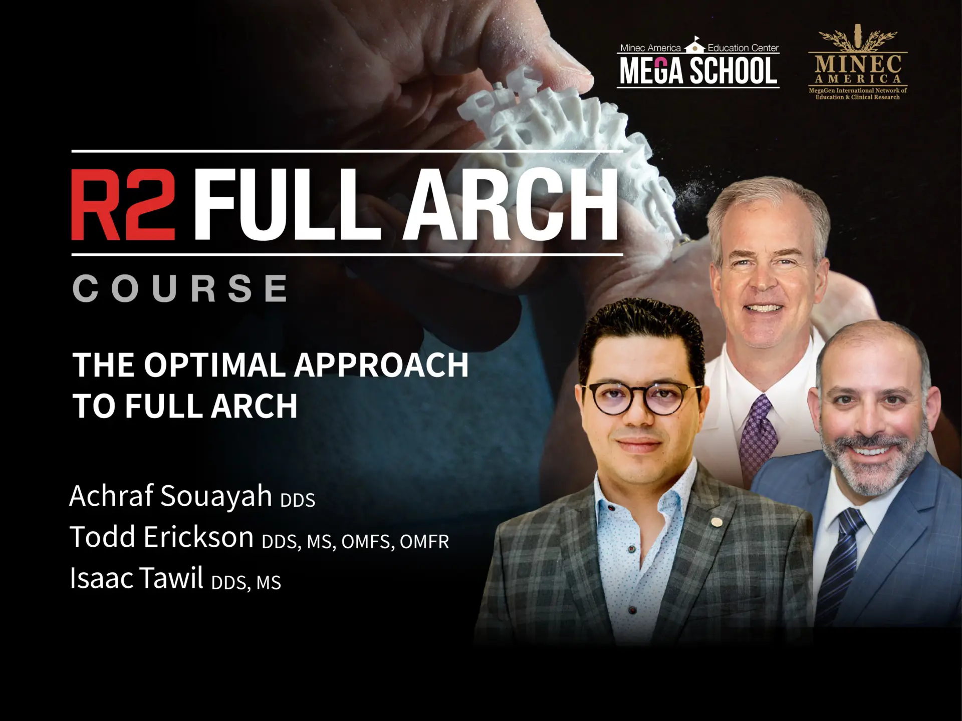 R2 Full Arch Course - Optimal Invasive Approach to Full Arch​ 