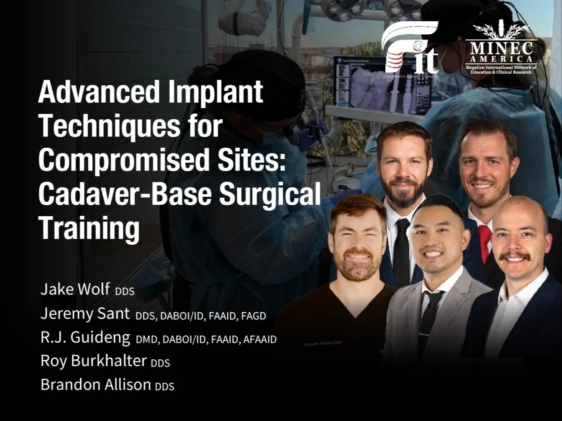 Advanced Implant Techniques for Compromised Sites: Cadaver-Base Surgical Training