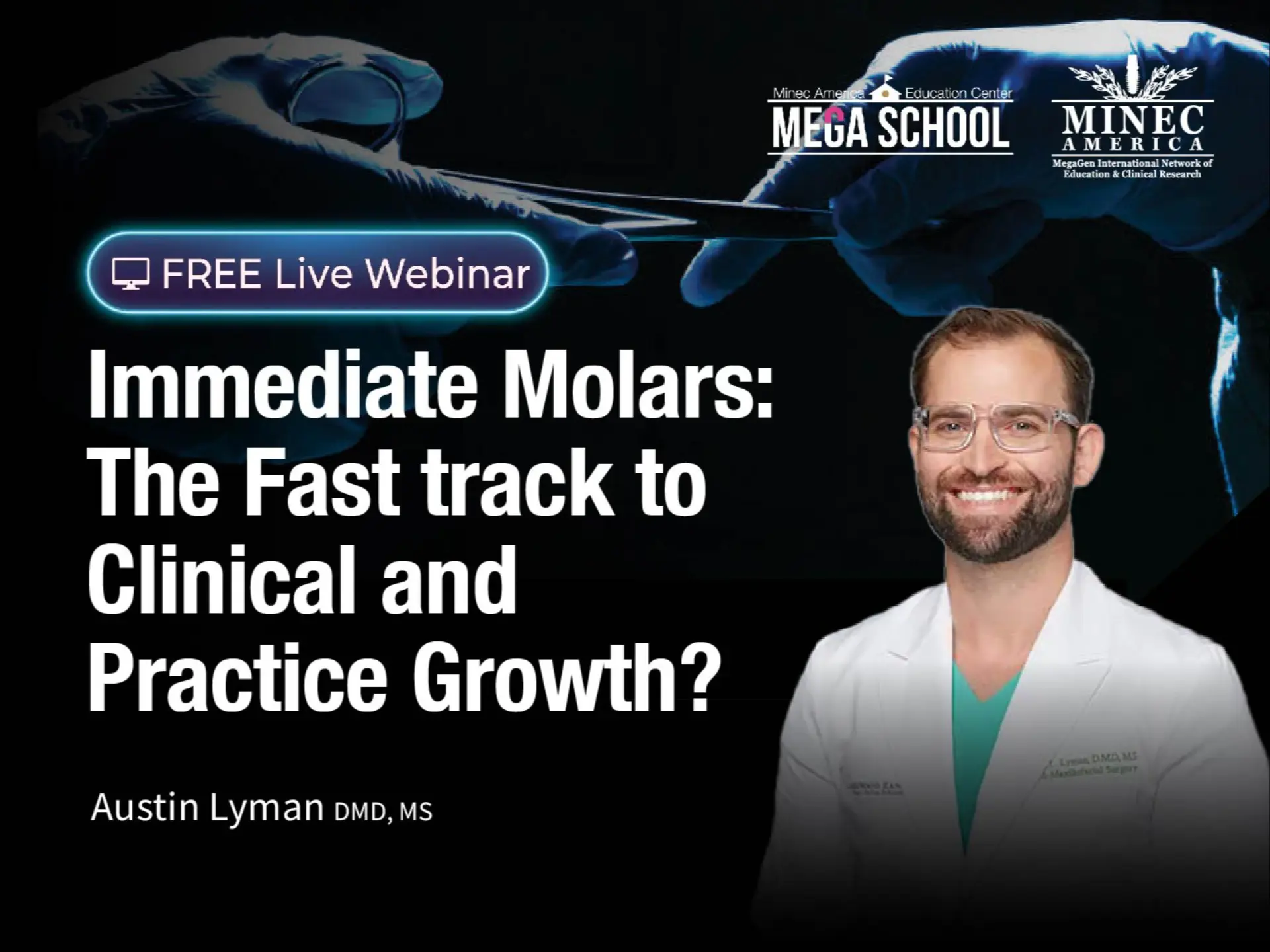 Immediate Molars: The Fast track to Clinical  and Practice Growth